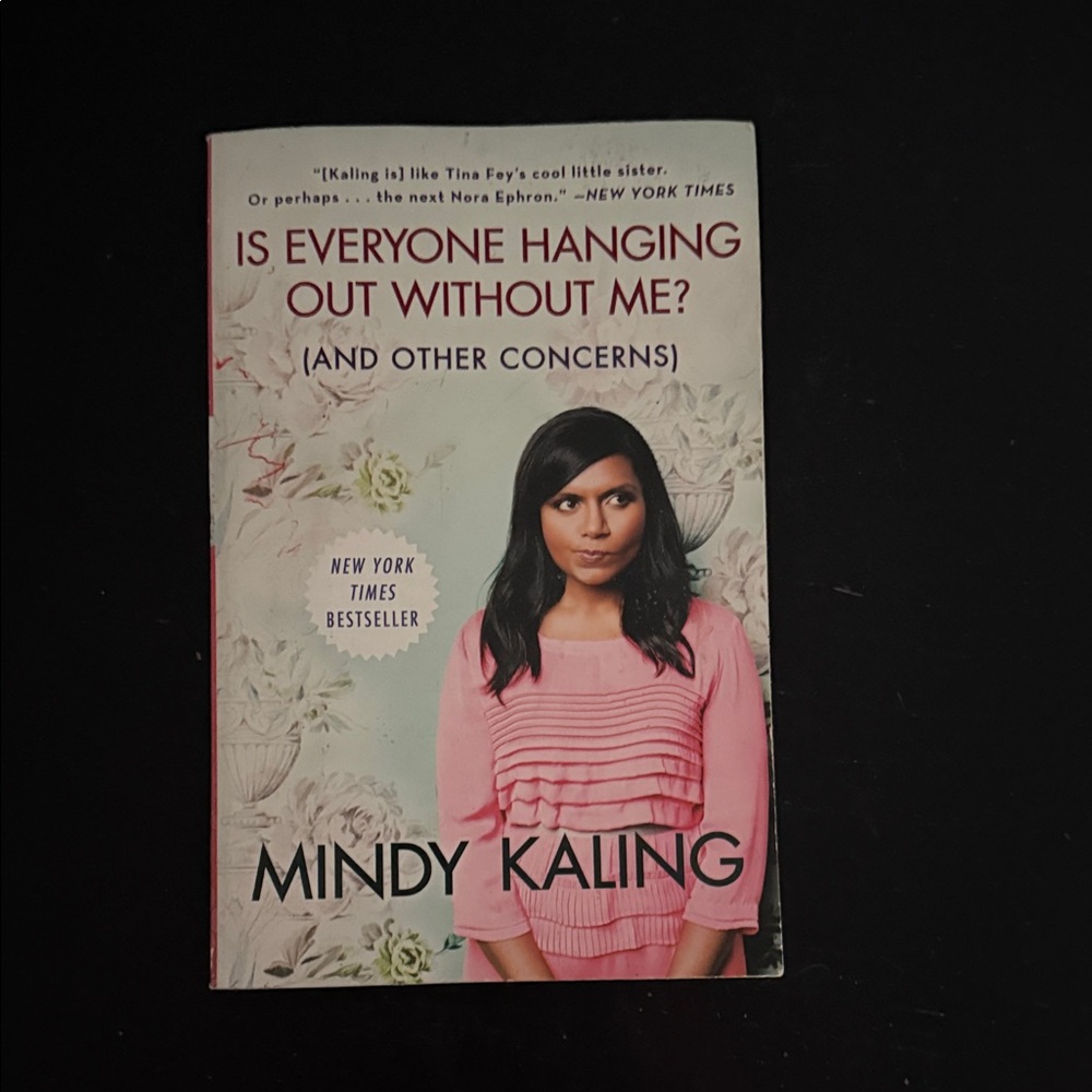 2 for $6 - Is Everyone Hanging Out Without Me? by Mindy Kaling